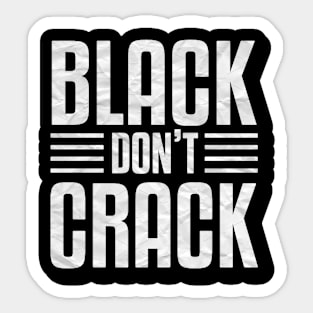 Black don't crack Sticker